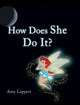 Book cover of: How Does She Do It?. By: Amy Lippert