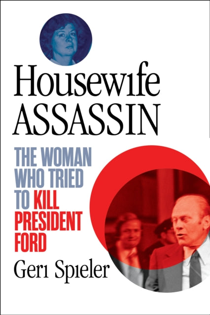 Book cover of: Housewife Assassin. By: Geri Spieler