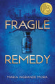 Book cover of: Fragile Remedy. By: Maria Ingrande Mora