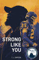 Book cover of: Strong Like You. By: T. L. Simpson