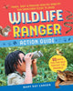 Book cover of: Wildlife Ranger Action Guide. By: Mary Kay Carson