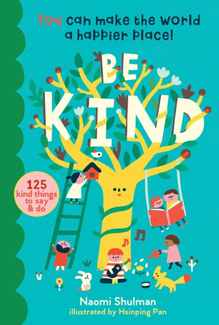 Book cover of: Be Kind. By: Naomi Shulman