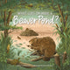 Book cover of: What Goes on inside a Beaver Pond?. By: Becky Cushing Gop