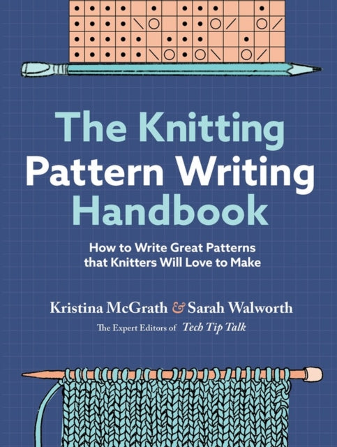 Book cover of: Knitting Pattern Writing Handbook. By: Kristina McGrath