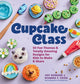 Book cover of: Cupcake Class. By: Deanna F. Cook