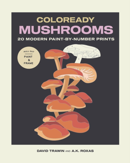 Book cover of: Coloready Mushrooms. By: David Trawin