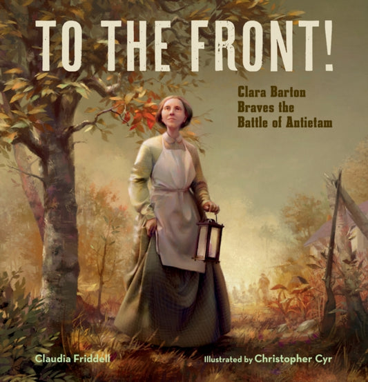 Book cover of: To the Front!. By: Claudia Friddell