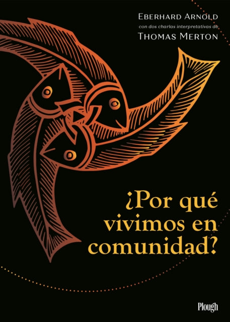 Book cover of: ¿Por que vivimos en comunidad? / Why We Live in Community. By: Eberhard Arnold
