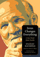 Book cover of: Jesus Changes Everything. By: Stanley Hauerwas