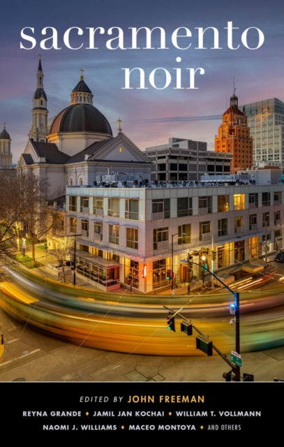 Book cover of: Sacramento Noir. By: John Freeman