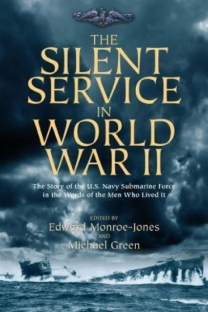 Book cover of: Silent Service in World War II. By: Green, Michael