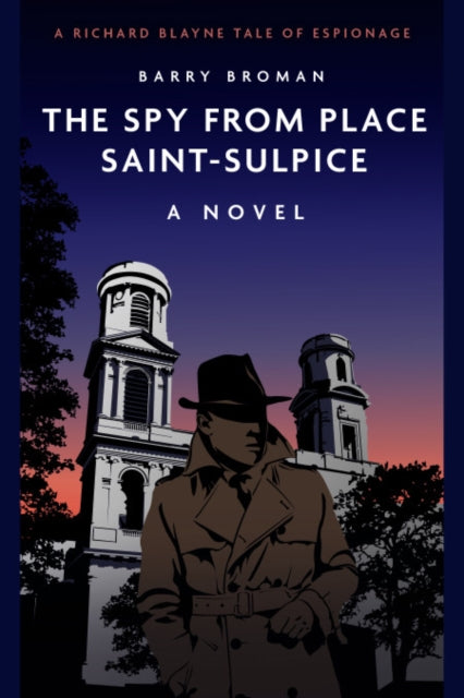 Book cover of: Spy from Place Saint-Sulpice. By: Barry Broman