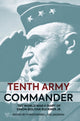 Book cover of: Tenth Army Commander. By: Christopher L. Kolakowski