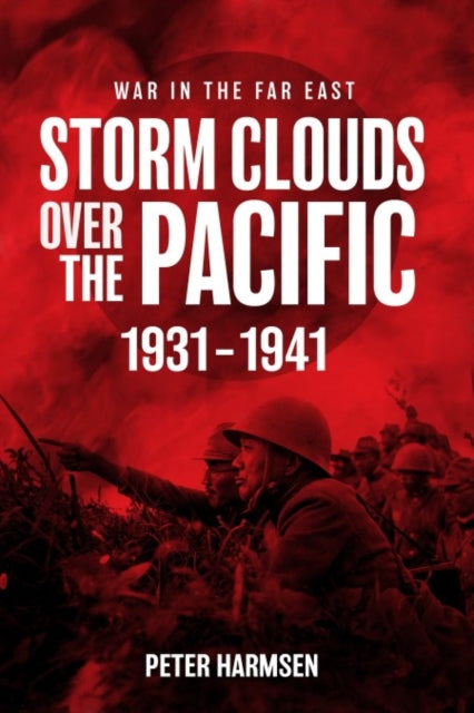 Book cover of: Storm Clouds Over the Pacific. By: Peter Harmsen