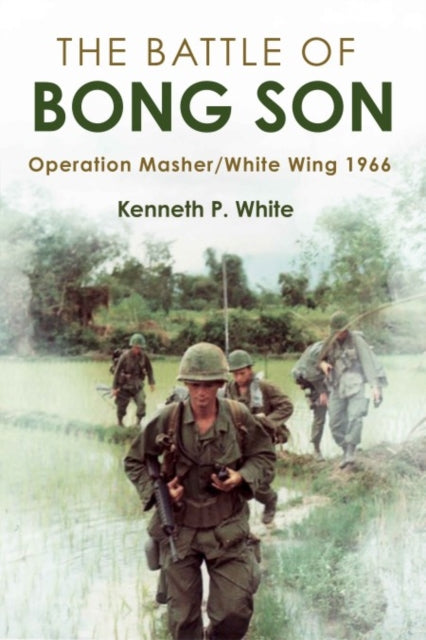 Book cover of: Battle of Bong Son. By: Kenneth P. White