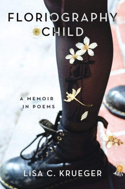 Book cover of: Floriography Child. By: Lisa C. Krueger