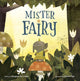 Book cover of: Mister Fairy. By: Morgane de Cadier