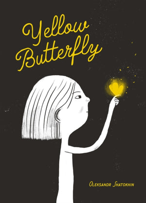Yellow Butterfly, A story from Ukraine