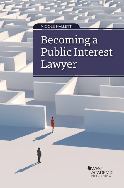 Book cover of: Becoming a Public Interest Lawyer. By: Nicole Hallett