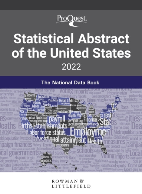 Book cover of: ProQuest Statistical Abstract of the United States 2022. By: Bernan Press