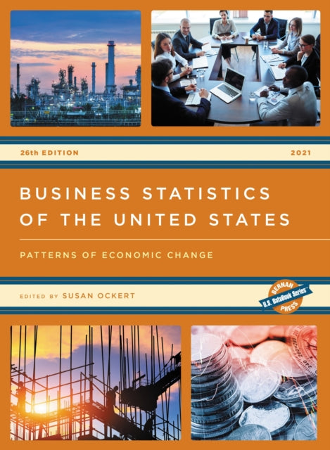 Book cover of: Business Statistics of the United States 2021. By: Susan Ockert