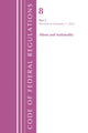 Book cover of: Code of Federal Regulations, Title 08 Aliens and Nationality, Revised as of January 1, 2022 PT2. By: Office Of The Federal Register (U.S.)