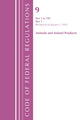 Book cover of: Code of Federal Regulations, Title 09 Animals and Animal Products 1-199, Revised as of January 1, 2022 PT1. By: Office Of The Federal Register (U.S.)