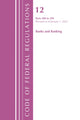 Book cover of: Code of Federal Regulations, Title 12 Banks and Banking 200-219, Revised as of January 1, 2022. By: Office Of The Federal Register (U.S.)