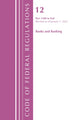 Book cover of: Code of Federal Regulations, Title 12 Banks and Banking 1100-End, Revised as of January 1, 2022. By: Office Of The Federal Register (U.S.)