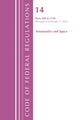 Book cover of: Code of Federal Regulations, Title 14 Aeronautics and Space 200-1199, Revised as of January 1, 2022. By: Office Of The Federal Register (U.S.)