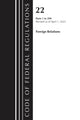 Book cover of: Code of Federal Regulations, Title 22 Foreign Relations 1-299 2023. By: Office Of The Federal Register (U.S.)