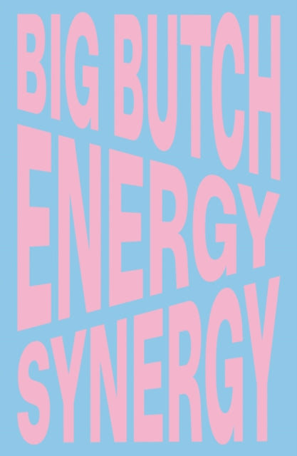 Book cover of: Nina Chanel Abney: Big Butch Energy/Synergy