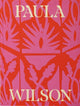 Book cover of: Paula Wilson: Toward the Sky’s Back Door