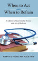 Book cover of: When to Act and When to Refrain. By: Marvin J. Stone