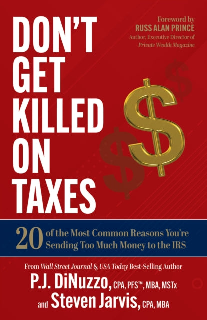 Book cover of: Don't Get Killed on Taxes. By: P. J. DiNuzzo