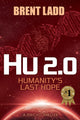 Book cover of: Hu 2.0. By: Brent Ladd