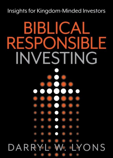 Book cover of: Biblical Responsible Investing