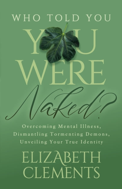Book cover of: Who Told You You Were Naked?. By: Elizabeth Clements