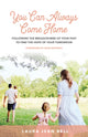 Book cover of: You Can Always Come Home. By: Laura Jean Bell