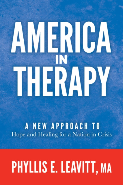 Book cover of: America in Therapy. By: Phyllis E. Leavitt