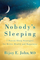 Book cover of: Nobody's Sleeping. By: Bijoy E. John