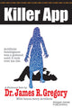Book cover of: Killer App. By: James R. Gregory