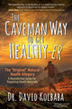 Book cover of: Caveman Way to Get Healthy-er. By: David Kolbaba