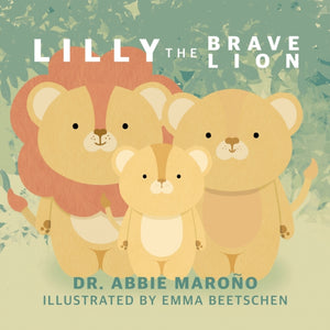 Lilly the Brave Lion