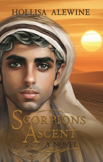 Book cover of: Scorpions Ascent. By: Hollisa Alewine
