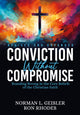 Book cover of: Conviction Without Compromise