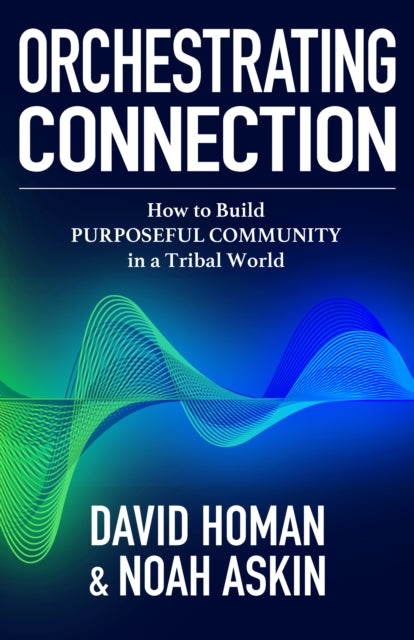 Book cover of: Orchestrating Connection