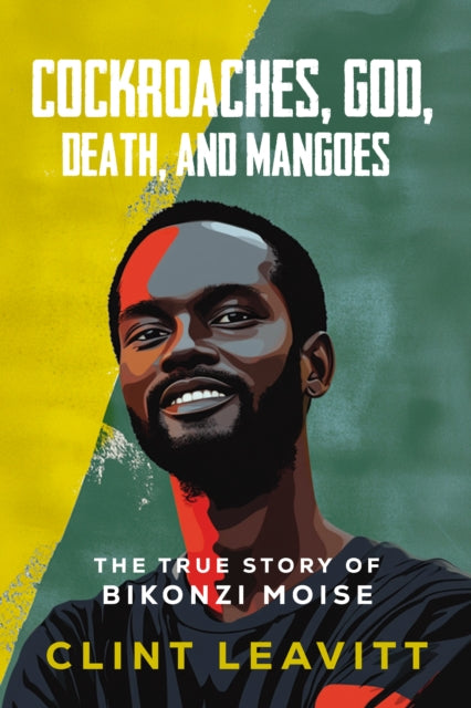 Book cover of: Cockroaches, God, Death, and Mangoes