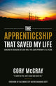 Book cover of: Apprenticeship that Saved My Life