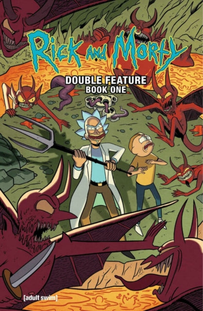 Book cover of: Rick and Morty: Deluxe Double Feature Vol. 1. By: Ryan Ferrier